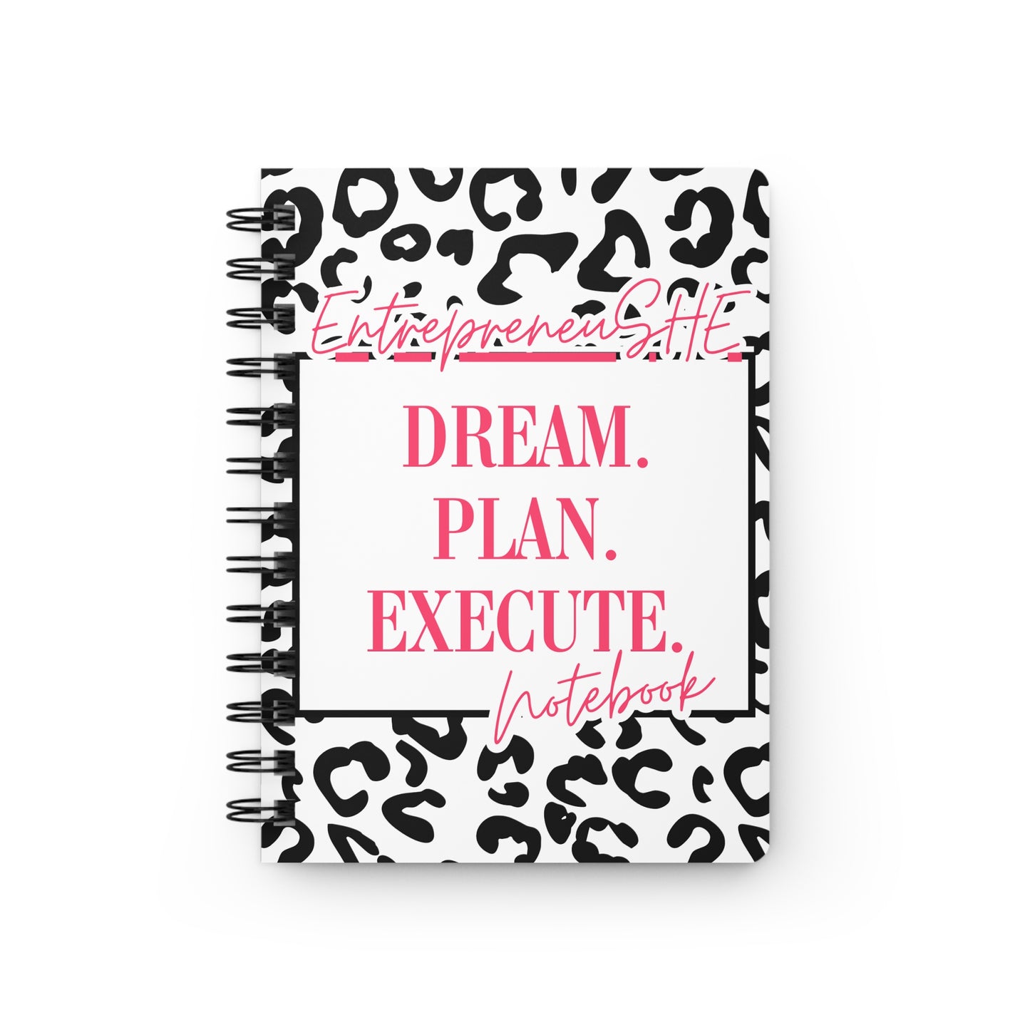 Dream. Plan. Execute. Notebook